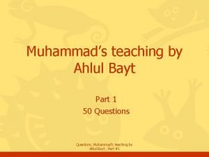 Muhammads teaching by Ahlul Bayt Part 1 50