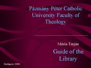 Pzmny Pter Catholic University Faculty of Theology Mria