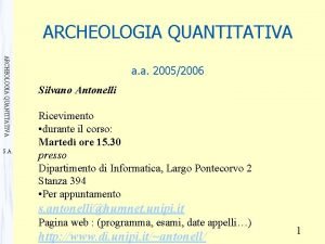 ARCHEOLOGIA QUANTITATIVA S A a a 20052006 Silvano