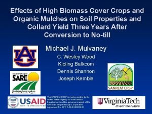 Effects of High Biomass Cover Crops and Organic