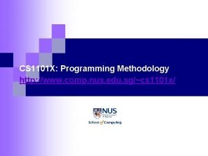 CS 1101 X Programming Methodology http www comp