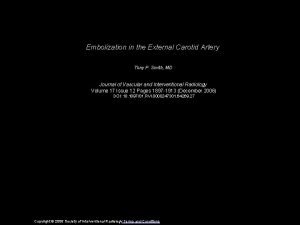 Embolization in the External Carotid Artery Tony P