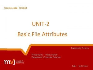 Course code 10 CS 44 UNIT2 Basic File