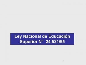 Ley 24 521 Ley 24 521