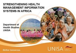 STRENGTHENING HEALTH MANAGEMENT INFORMATION SYSTEMS IN AFRICA Department