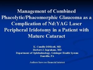 Management of Combined PhacolyticPhacomorphic Glaucoma as a Complication
