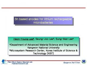 Sn based anodes for lithium rechargeable microbatteries HeonYoung