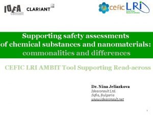 Supporting safety assessments of chemical substances and nanomaterials