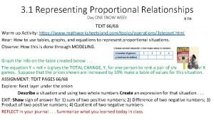 3 1 Representing Proportional Relationships Day ONE SNOW