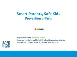 Smart Parents Safe Kids Prevention of Falls Expert