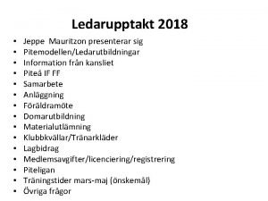 Ledarupptakt 2018 Jeppe Mauritzon presenterar sig PitemodellenLedarutbildningar Information