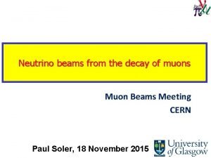 Neutrino beams from the decay of muons Muon