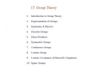 17 Group Theory 1 Introduction to Group Theory