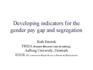 Developing indicators for the gender pay gap and