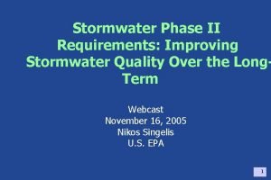 Stormwater Phase II Requirements Improving Stormwater Quality Over