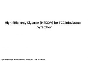 High Efficiency Klystron HEKCW for FCC infostatus I