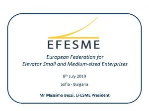 European Federation for Elevator Small and Mediumsized Enterprises