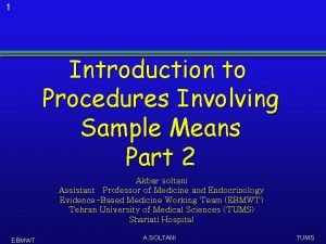 1 Introduction to Procedures Involving Sample Means Part