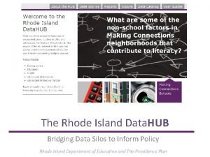 The Rhode Island Data HUB Bridging Data Silos