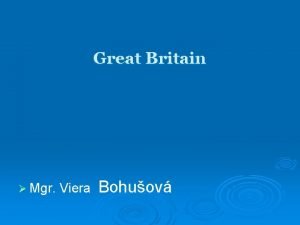 Great Britain Mgr Viera Bohuov Great Britain London