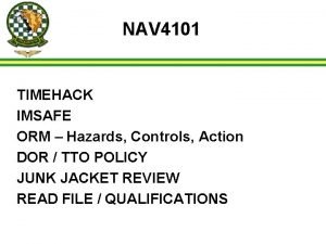 NAV 4101 TIMEHACK IMSAFE ORM Hazards Controls Action