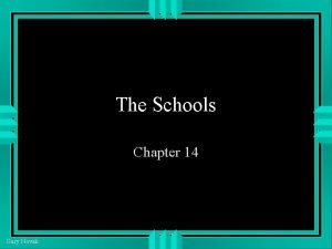 The Schools Chapter 14 Gary Novak The Schools
