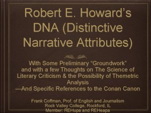 Robert E Howards DNA Distinctive Narrative Attributes With