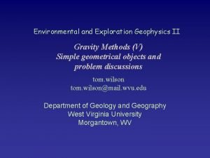 Environmental and Exploration Geophysics II Gravity Methods V