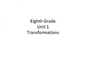 Eighth Grade Unit 1 Transformations Warm Up Homework