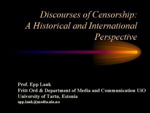 Discourses of Censorship A Historical and International Perspective
