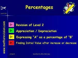 Percentages www mathsrevision com Level 34 Revision of