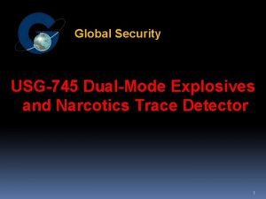 Global Security USG745 DualMode Explosives and Narcotics Trace