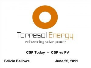 CSP Today CSP vs PV Felicia Bellows June