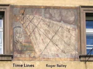 Time Lines Roger Bailey Time Concepts Sun is