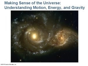 Making Sense of the Universe Understanding Motion Energy