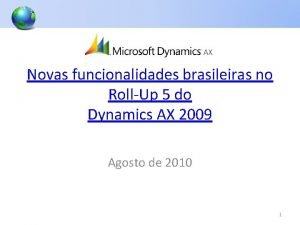 Novas funcionalidades brasileiras no RollUp 5 do Dynamics