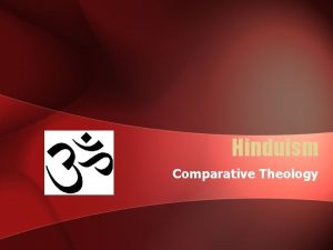 Hinduism Comparative Theology Outline Introduction Views On God