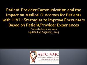 PatientProvider Communication and the Impact on Medical Outcomes