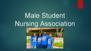 Male Student Nursing Association 2016 17 MSNA Officers