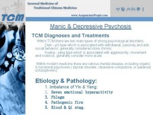 Manic Depressive Psychosis TCM Diagnoses and Treatments Within