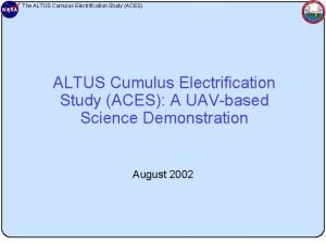 The ALTUS Cumulus Electrification Study ACES A UAVbased