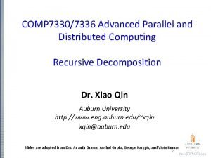 COMP 73307336 Advanced Parallel and Distributed Computing Recursive