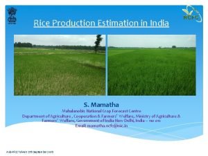 Rice Production Estimation in India S Mamatha Mahalanobis