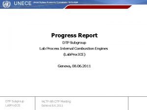 Progress Report DTP Subgroup Lab Process Internal Combustion