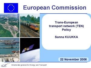 European Commission TransEuropean transport network TEN Policy Sanna