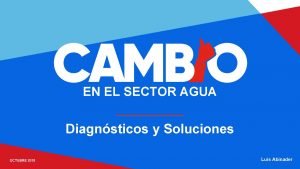 EN EL SECTOR AGUA Diagnsticos y Soluciones OCTUBRE