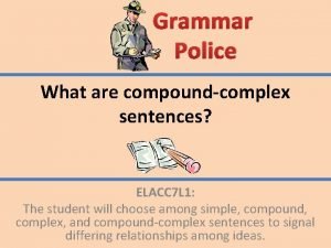 Compoundcomplex sentence examples