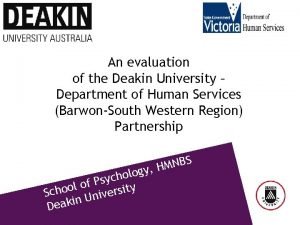 Deakin evaluate Deakin evaluate
