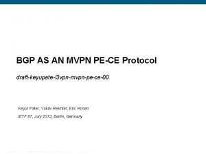 BGP AS AN MVPN PECE Protocol draftkeyupatel 3