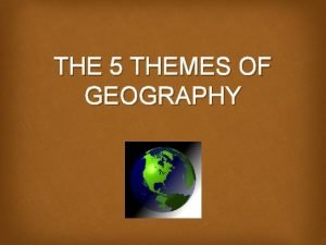 Movement five themes of geography